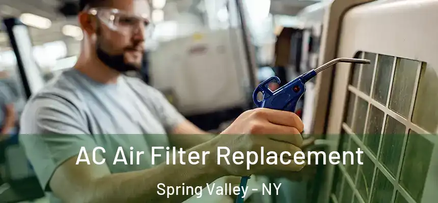  AC Air Filter Replacement Spring Valley - NY