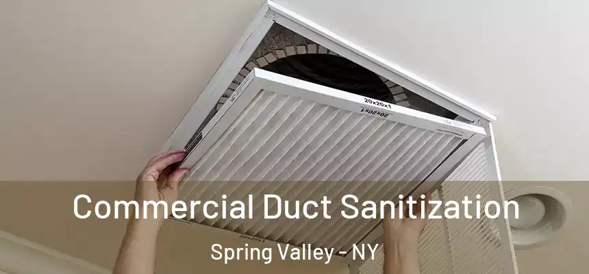  Commercial Duct Sanitization Spring Valley - NY