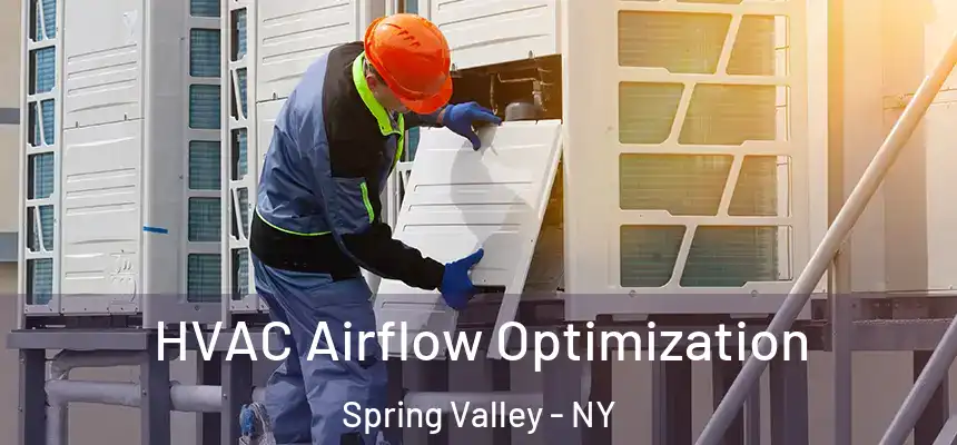  HVAC Airflow Optimization Spring Valley - NY