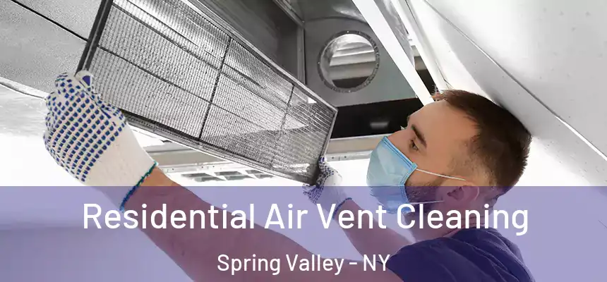 Residential Air Vent Cleaning Spring Valley - NY