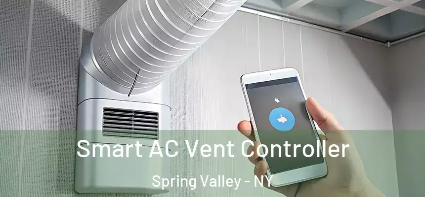 Smart AC Vent Controller Spring Valley - NY